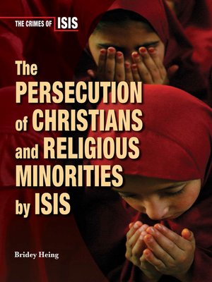 cover image of The Persecution of Christians and Religious Minorities by ISIS